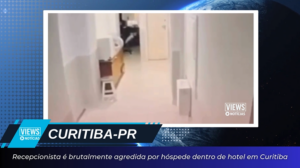 Leia mais sobre o artigo Recepcionista é brutalmente agredida por hóspede dentro de hotel em Curitiba