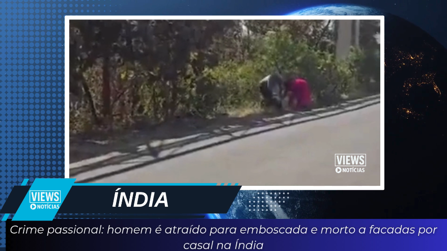 Leia mais sobre o artigo Crime passional: homem é atraído para emboscada e morto a facadas por casal na Índia